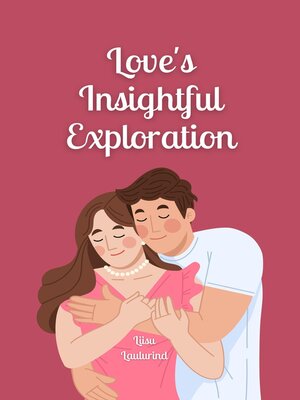 cover image of Love's Insightful Exploration